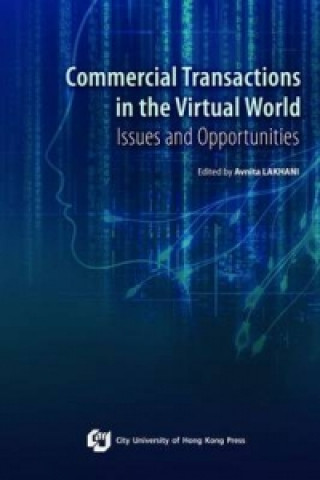 Книга Commercial Transactions in the Virtual World Avnita Lakhani