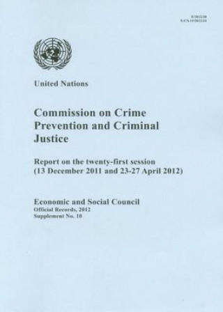 Knjiga Commission on Crime Prevention and Criminal Justice United Nations: Economic and Social Council