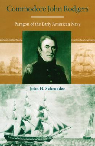 Knjiga Commodore John Rodgers John H. Schroeder