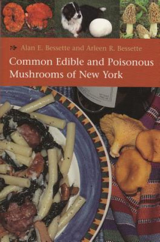 Book Common Edible and Poisonous Mushrooms of New York Arleen Rainis Bessette