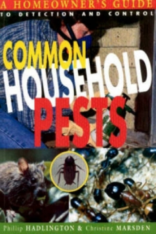 Livre Common Household Pests Christine Marsden