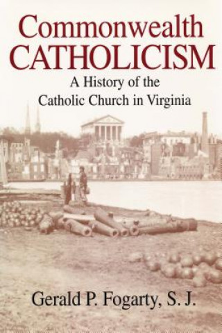 Knjiga Commonwealth Catholicism Gerald P. Fogarty