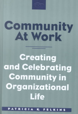 Libro Community at Work Patricia K. Felkins