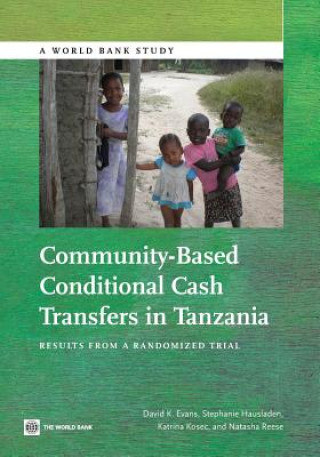 Книга Community-based conditional cash transfers in Tanzania Natasha Reese