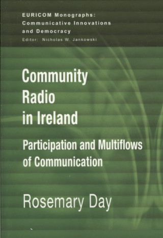 Knjiga Community Radio in Ireland Rosemary Day