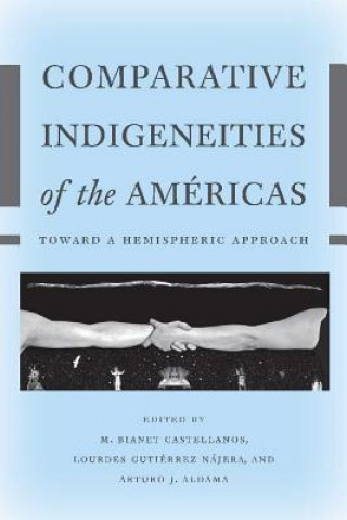 Kniha Comparative Indigeneities of the Americas 