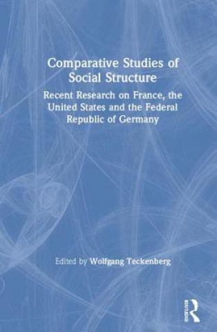 Knjiga Comparative Studies of Social Structure W. Teckenberg