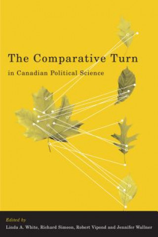 Kniha Comparative Turn in Canadian Political Science 