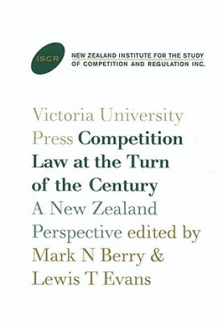 Buch Competition Law at the Turn of the Century: a New Zealand Perspective Mark N. Berry