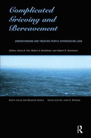 Knjiga Complicated Grieving and Bereavement Robert G Stevenson