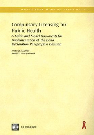 Kniha Compulsory Licensing for Public Health Rudolf V.Van Puymbroeck