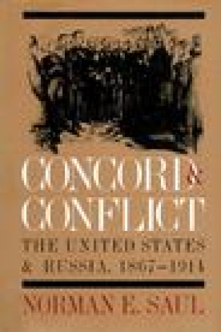 Książka Concord and Conflict Norman E. Saul