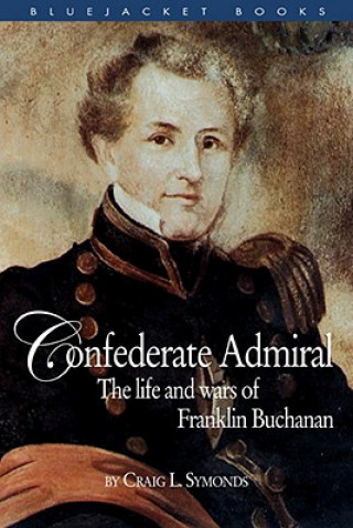 Knjiga Confederate Admiral Craig L. Symonds