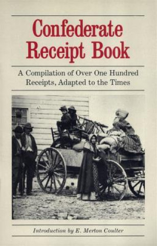 Kniha Confederate Receipt Book E. Merton Coulter