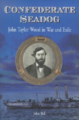 Buch Confederate Seadog John Bell