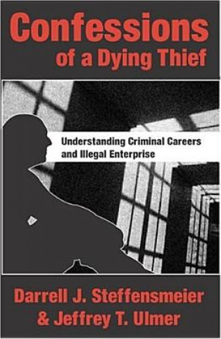 Livre Confessions of a Dying Thief Darrell J. Steffensmeier