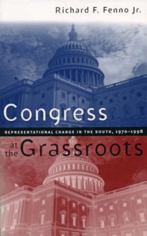 Libro Congress at the Grassroots Richard F. Fenno