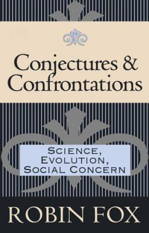 Book Conjectures and Confrontations Robin Fox
