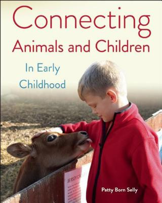 Book Connecting Animals and Children in Early Childhood Patty Born Selly