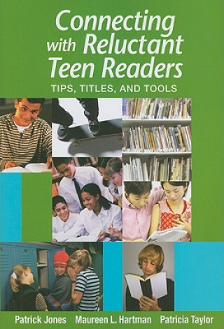 Книга Connecting with Reluctant Teen Readers Patricia P. Taylor