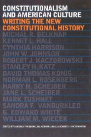 Книга Constitutionalism and American Culture 
