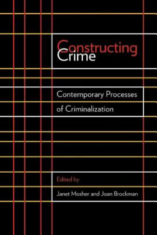 Knjiga Constructing Crime Marie–andrée Bertrand