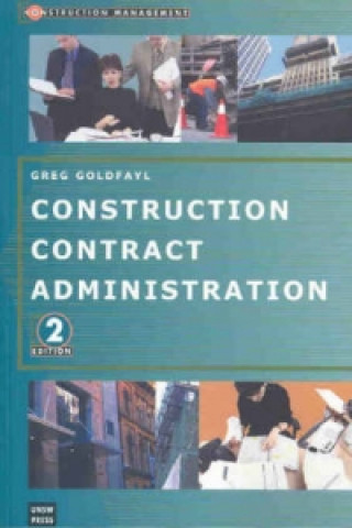 Książka Construction Contract Administration Greg Goldfayl