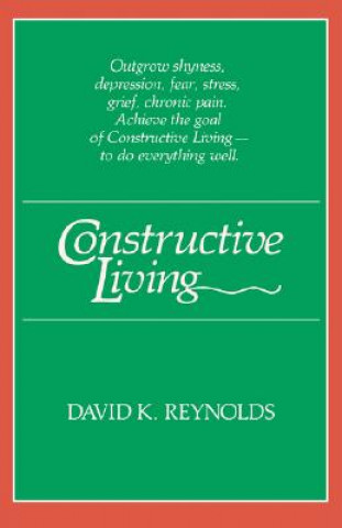 Книга Constructive Living David K. Reynolds