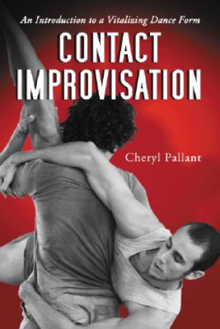 Книга Contact Improvisation Cheryl Pallant