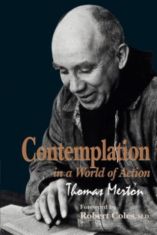 Kniha Contemplation in a World of Action Thomas Merton
