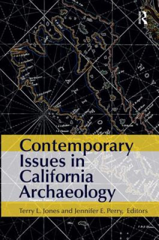 Könyv Contemporary Issues in California Archaeology 