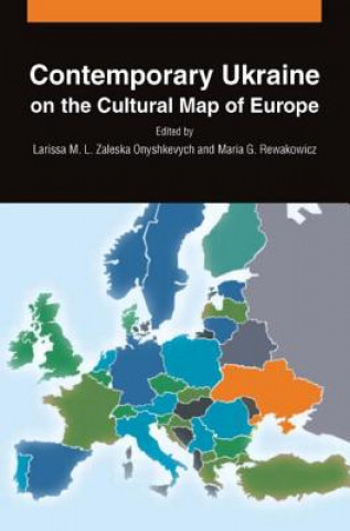 Buch Contemporary Ukraine on the Cultural Map of Europe Larissa M. L. Zaleska Onyshkevych