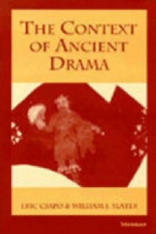 Carte Context of Ancient Drama William J. Slater