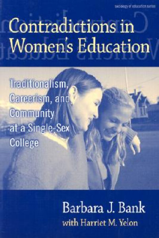 Kniha Contradictions in Women's Education Harriet M. Yelon