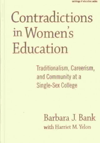 Knjiga Contradictions in Women's Education Harriet M. Yelon