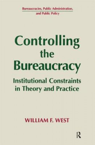 Carte Controlling the Bureaucracy William F. West