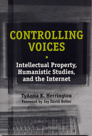 Книга Controlling Voices TyAnna K. Herrington