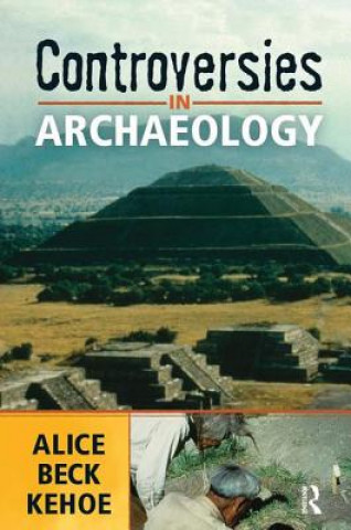 Book Controversies in Archaeology Alice Beck Kehoe