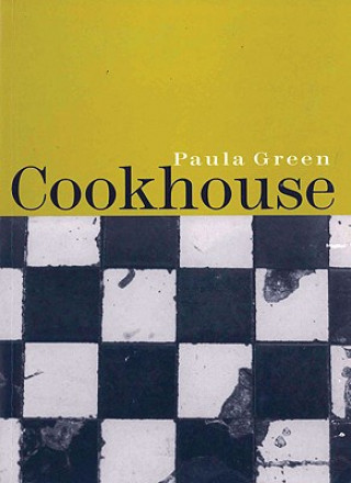 Knjiga Cookhouse Paula Green