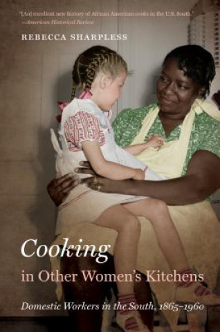 Knjiga Cooking in Other Women's Kitchens Rebecca Sharpless