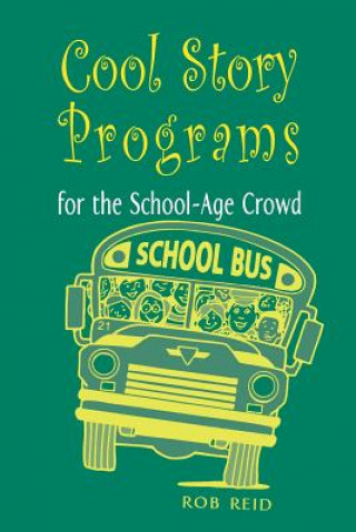 Книга Cool Story Programs for the School-age Crowd Bob Reid