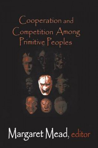 Book Cooperation and Competition Among Primitive Peoples Margaret Mead