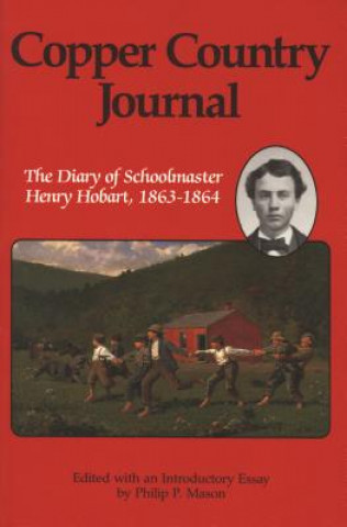 Book Copper Country Journal Philip P. Mason