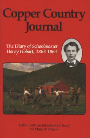 Libro Copper Country Journal Philip P. Mason