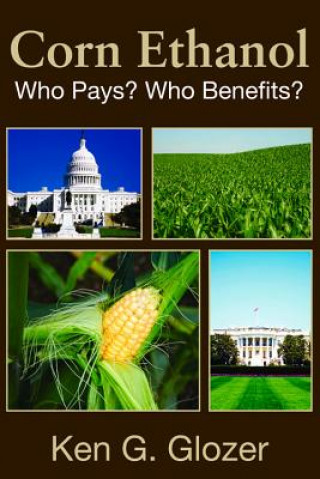 Knjiga Corn Ethanol Ken G. Glozer