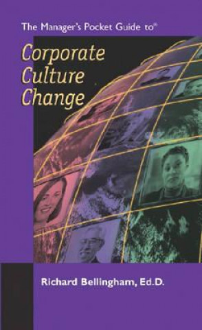 Książka Manager's Pocket Guide to Corporate Culture Change Richard Bellingham