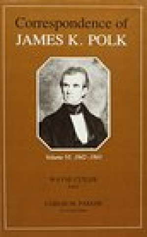 Carte Correspondence of James K. Polk James K Polk