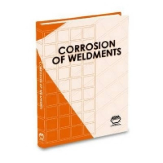 Kniha Corrosion of Weldments 