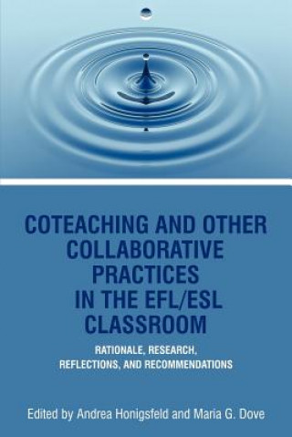 Knjiga Co-Teaching And Other Collaborative Practices In The Efl/Esl Classroom 