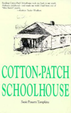 Livro Cotton-patch Schoolhouse Susie Powers Tompkins